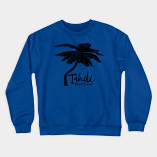 Tahiti, French Polynesia, Palm Tree Crewneck Sweatshirt